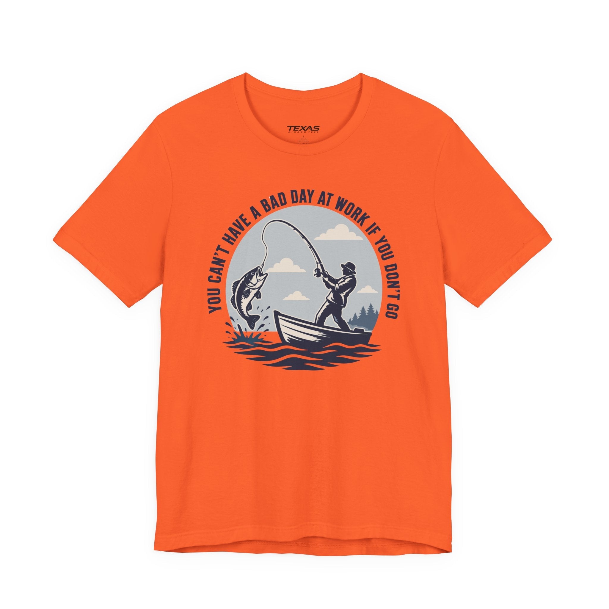 You Can’t Have a Bad Day at Work If You Don’t Go — Unisex Cotton Tee