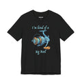 I’m Kind of a Big Reel — Unisex Cotton Tee