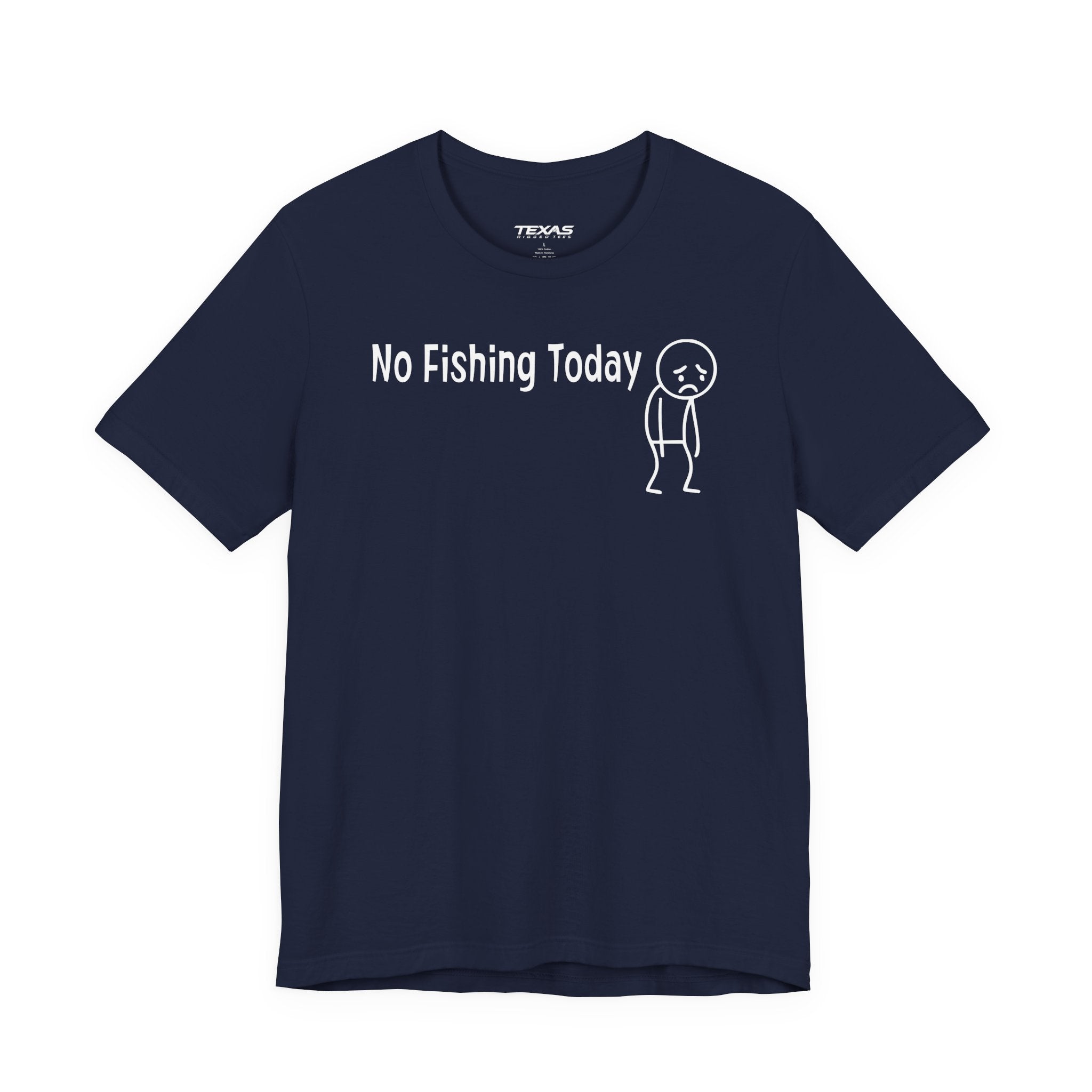 No Fishing Today — Unisex Cotton Tee