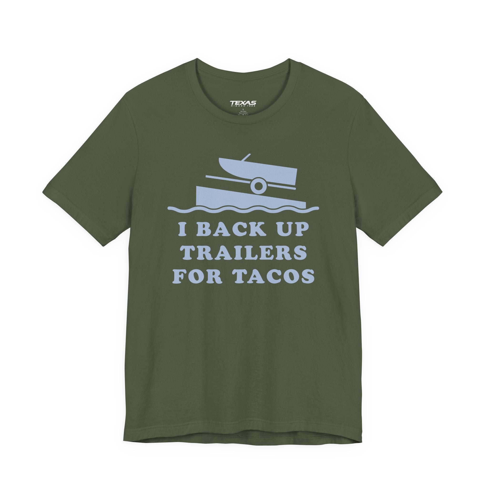 I Back Up Trailers for Tacos — Unisex Cotton Tee