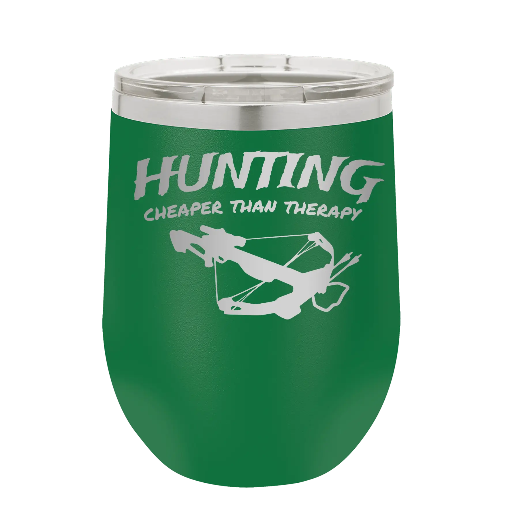 Hunting Cheaper than Therapy Wine Cup | Green