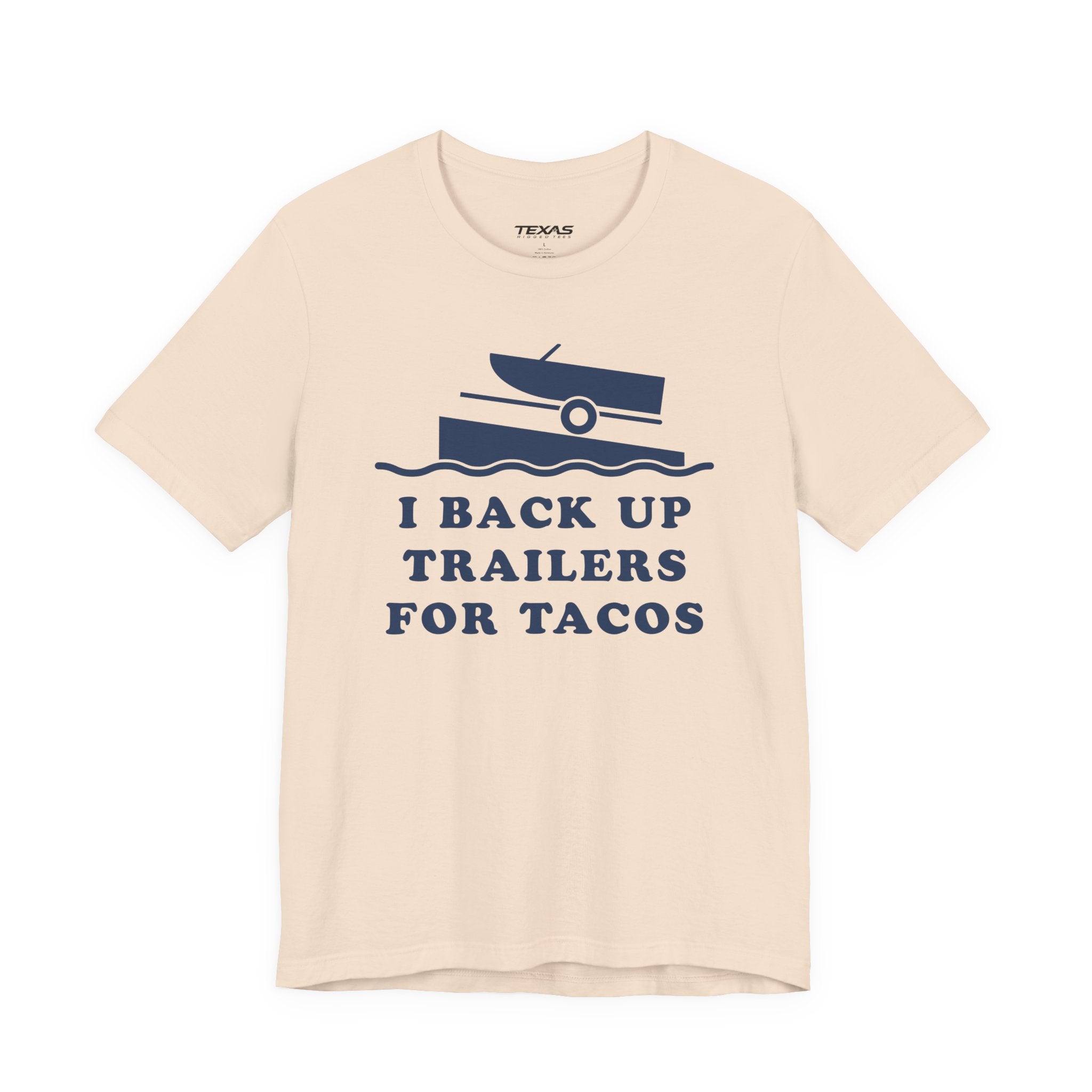 I Back Up Trailers for Tacos — Unisex Cotton Tee