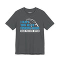 I Have Too Many Fishing Rods Said No One Ever — Unisex Cotton Tee
