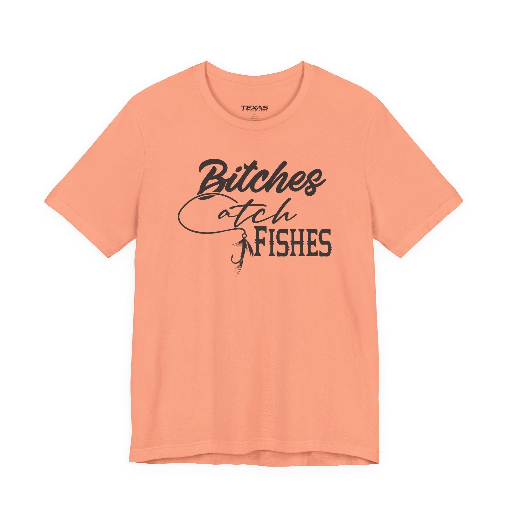 Bitches Catch Fishes — Unisex Cotton Tee