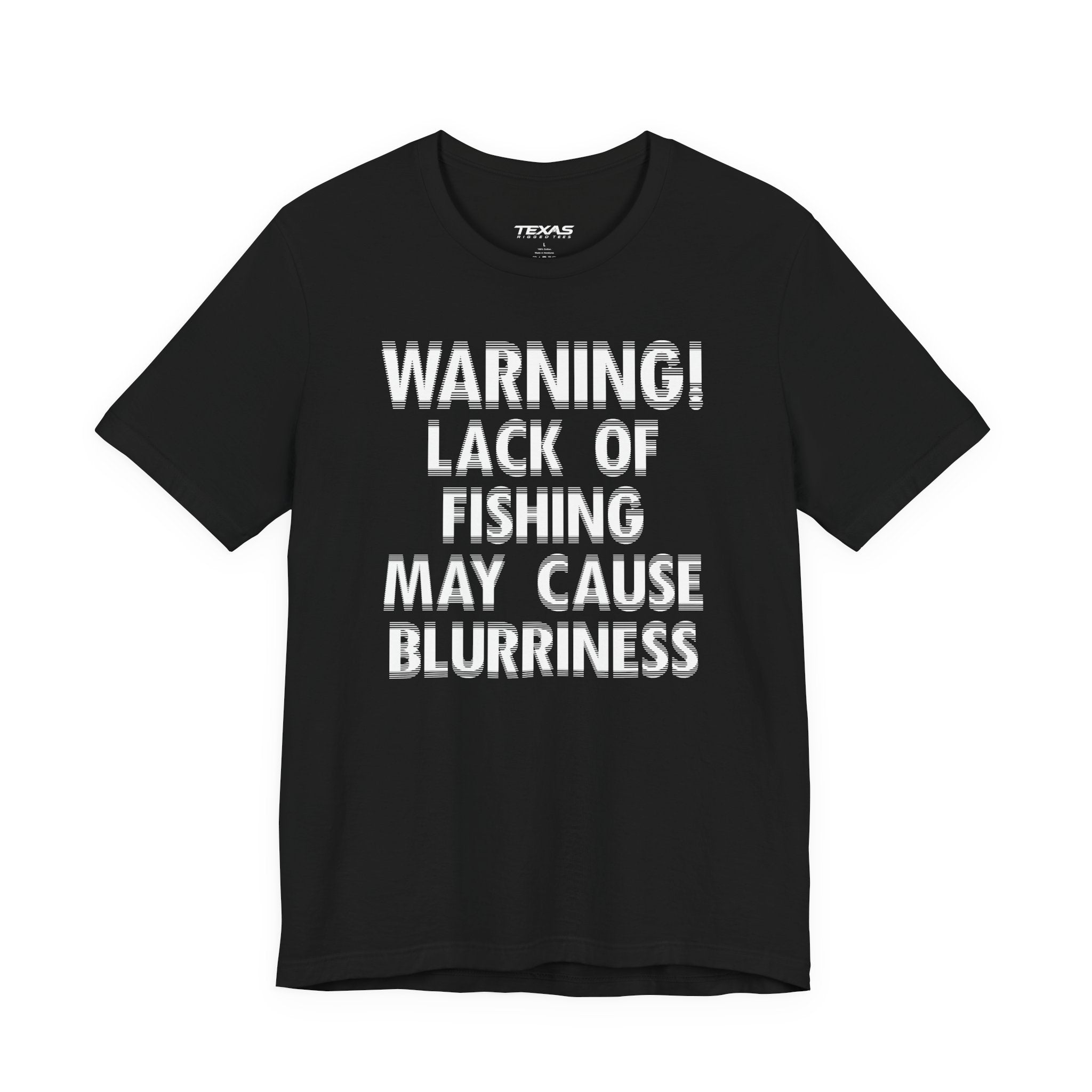 Warning! Lack of Fishing May Cause Blurriness — Unisex Cotton Tee