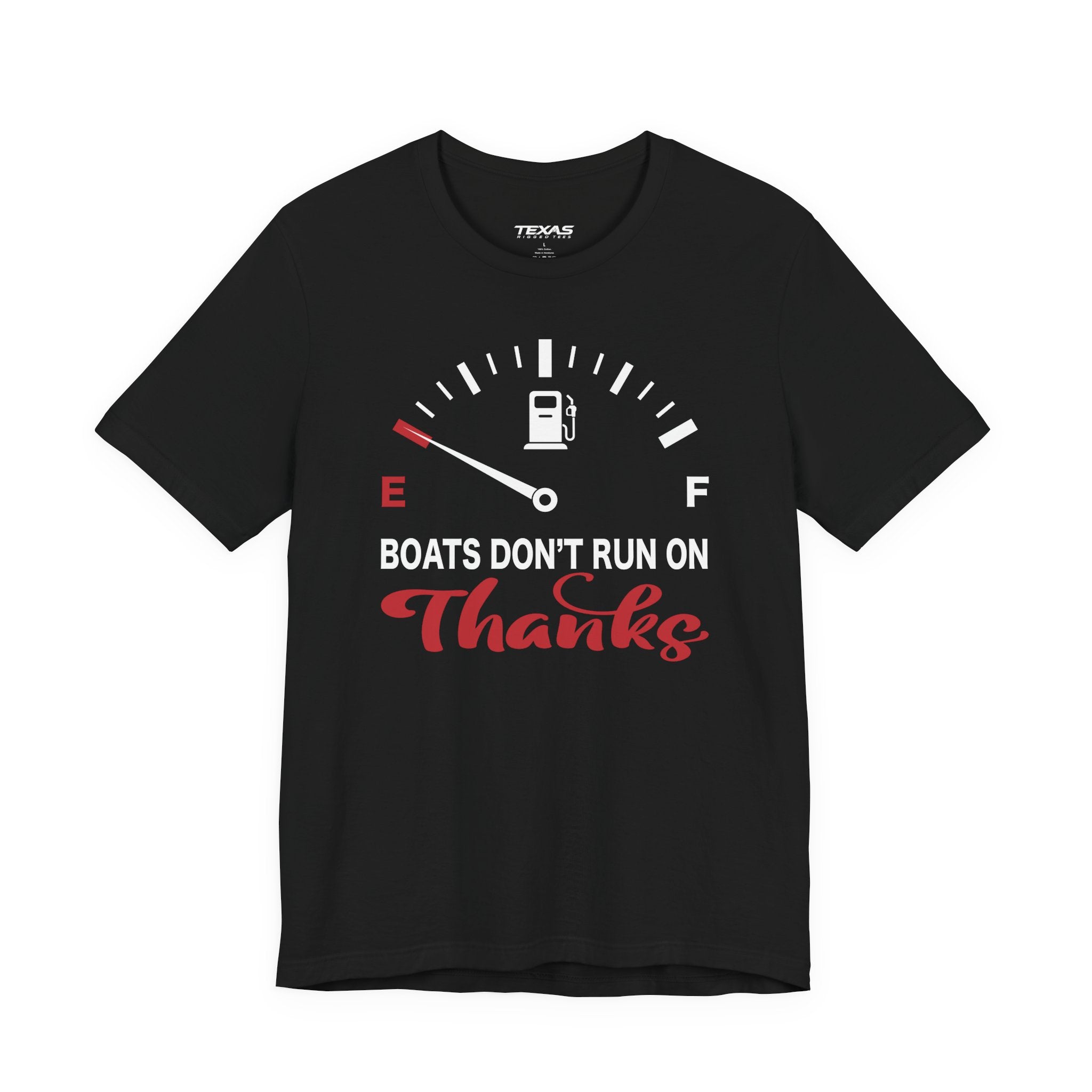 Boats Don’t Run on Thanks — Unisex Cotton Tee