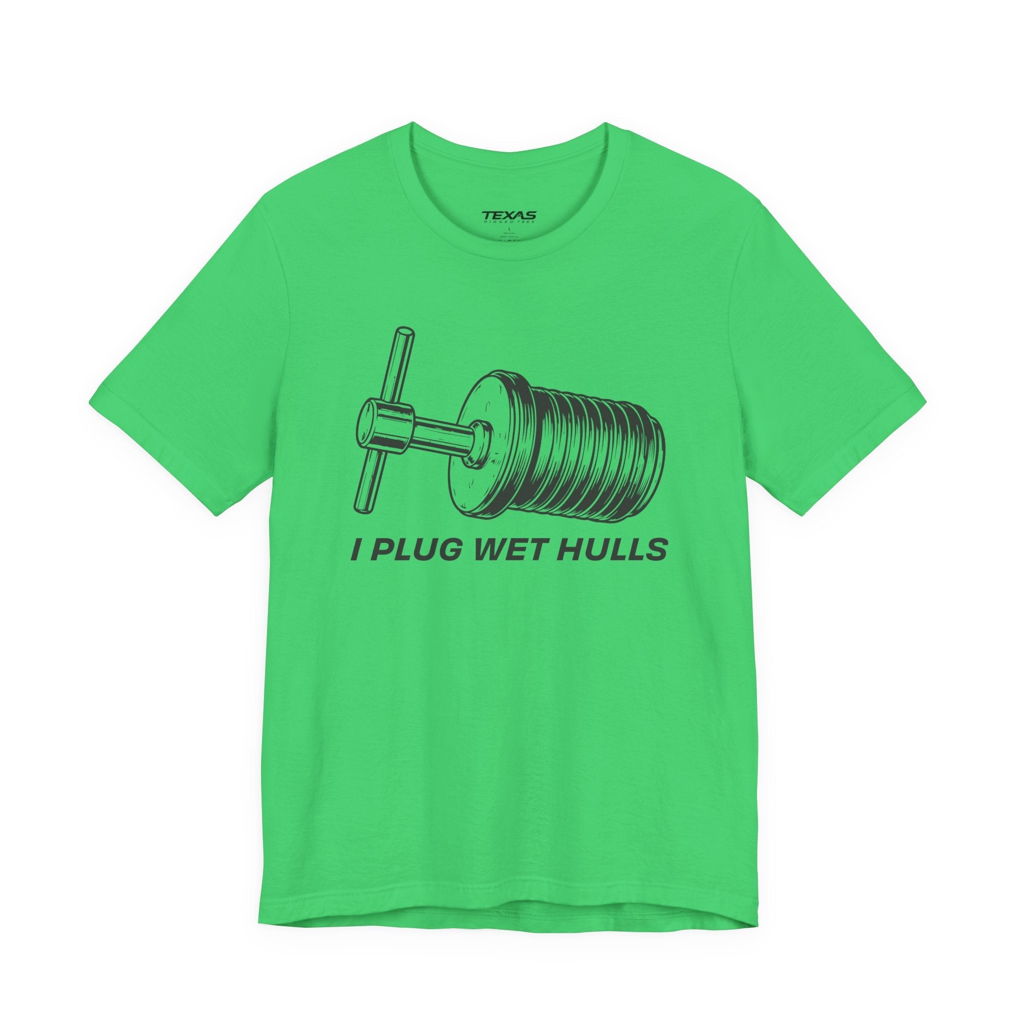 I Plug Wet Hulls — Unisex Cotton Tee