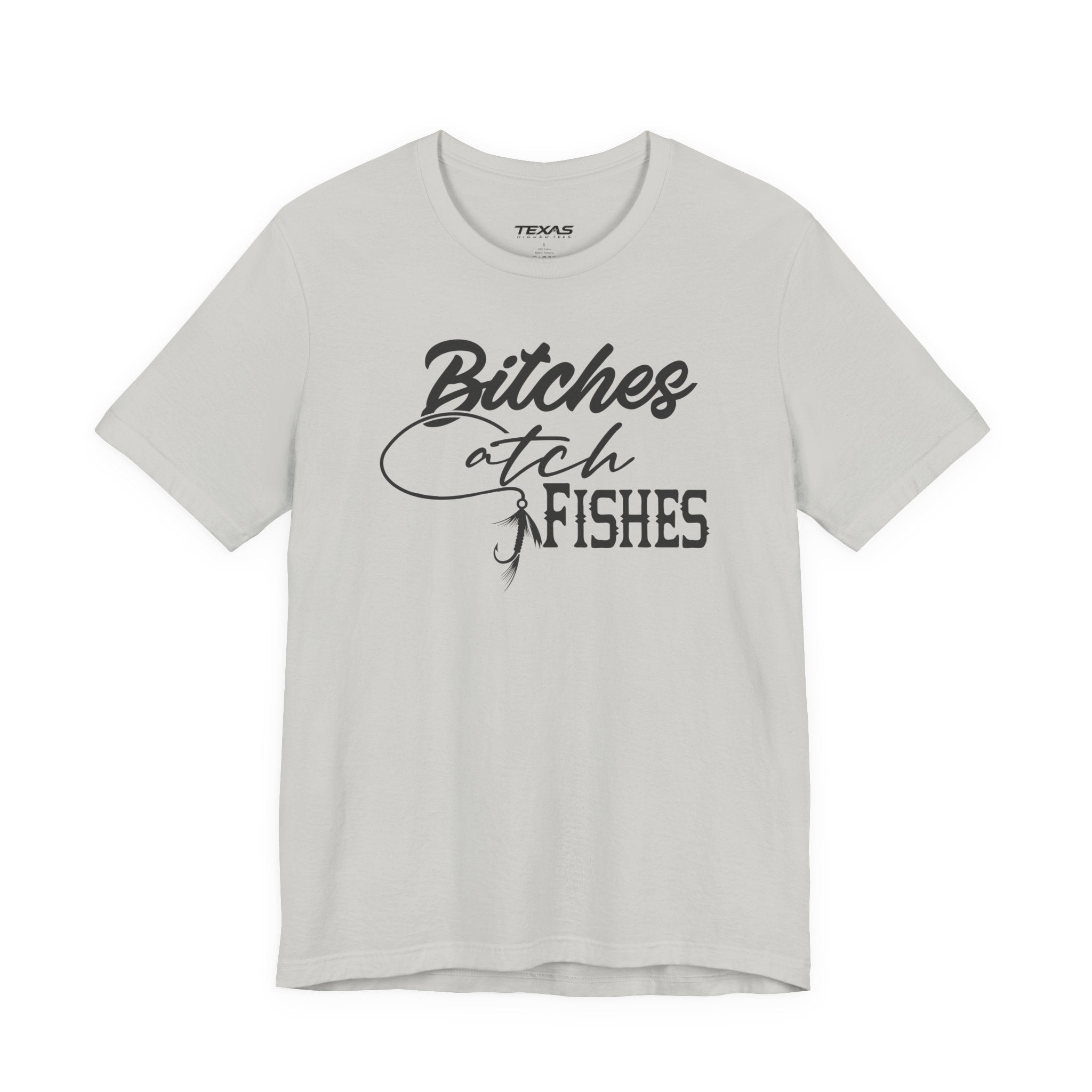 Bitches Catch Fishes — Unisex Cotton Tee