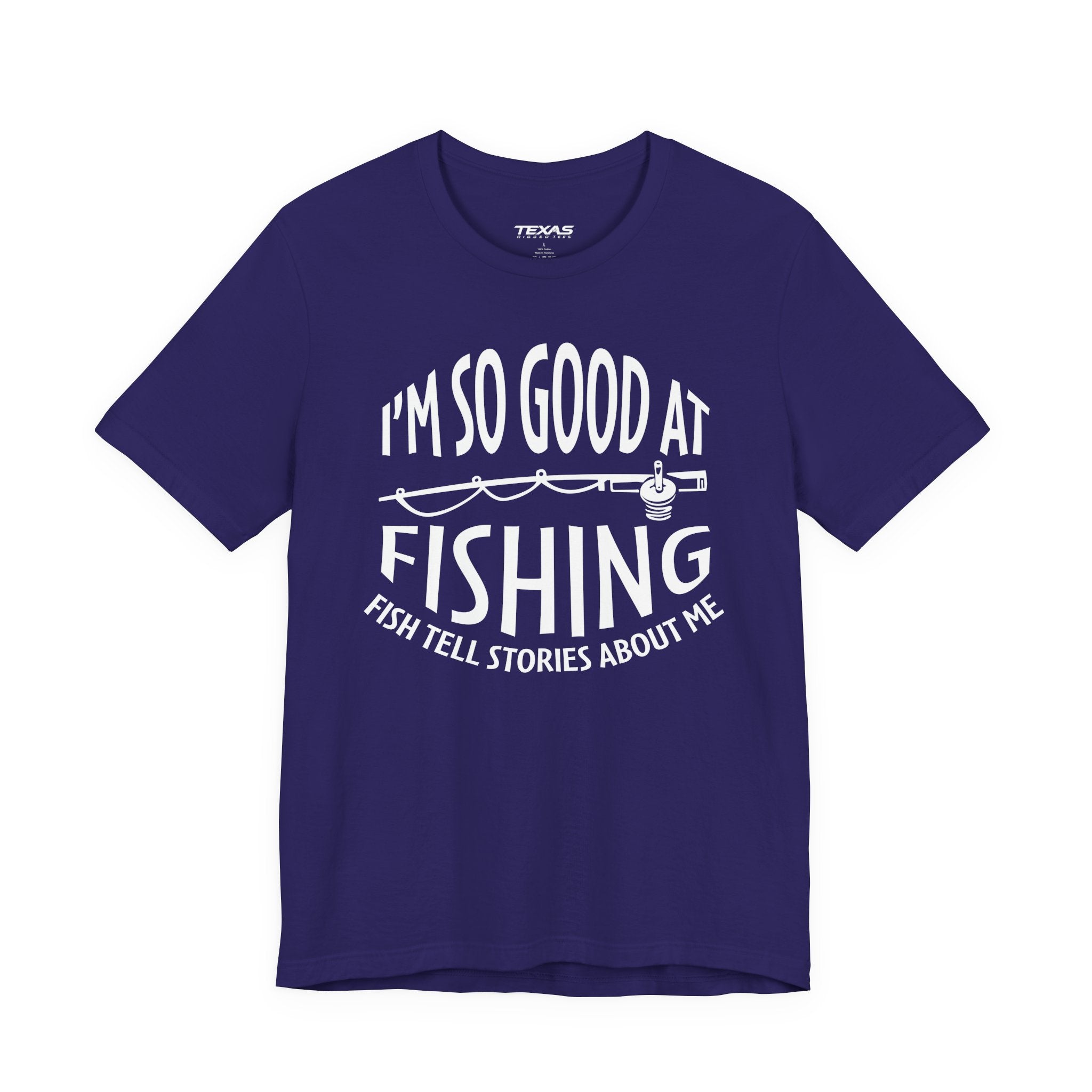 I’m So Good at Fishing, Fish Tell Stories About Me — Unisex Cotton Tee