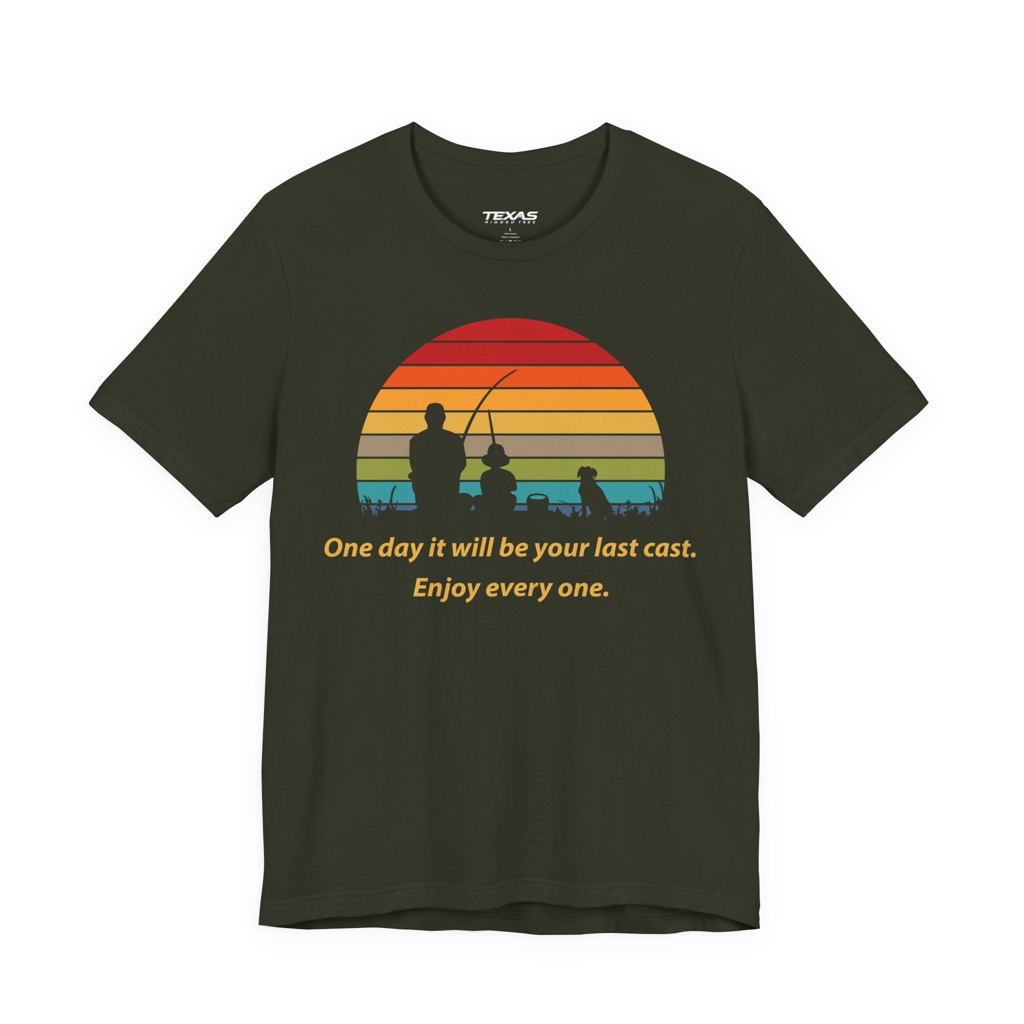 One Day It Will Be Your Last Cast. Enjoy Every One. — Unisex Cotton Tee