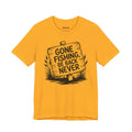 Gone Fishing, Be Back Never — Unisex Cotton Tee