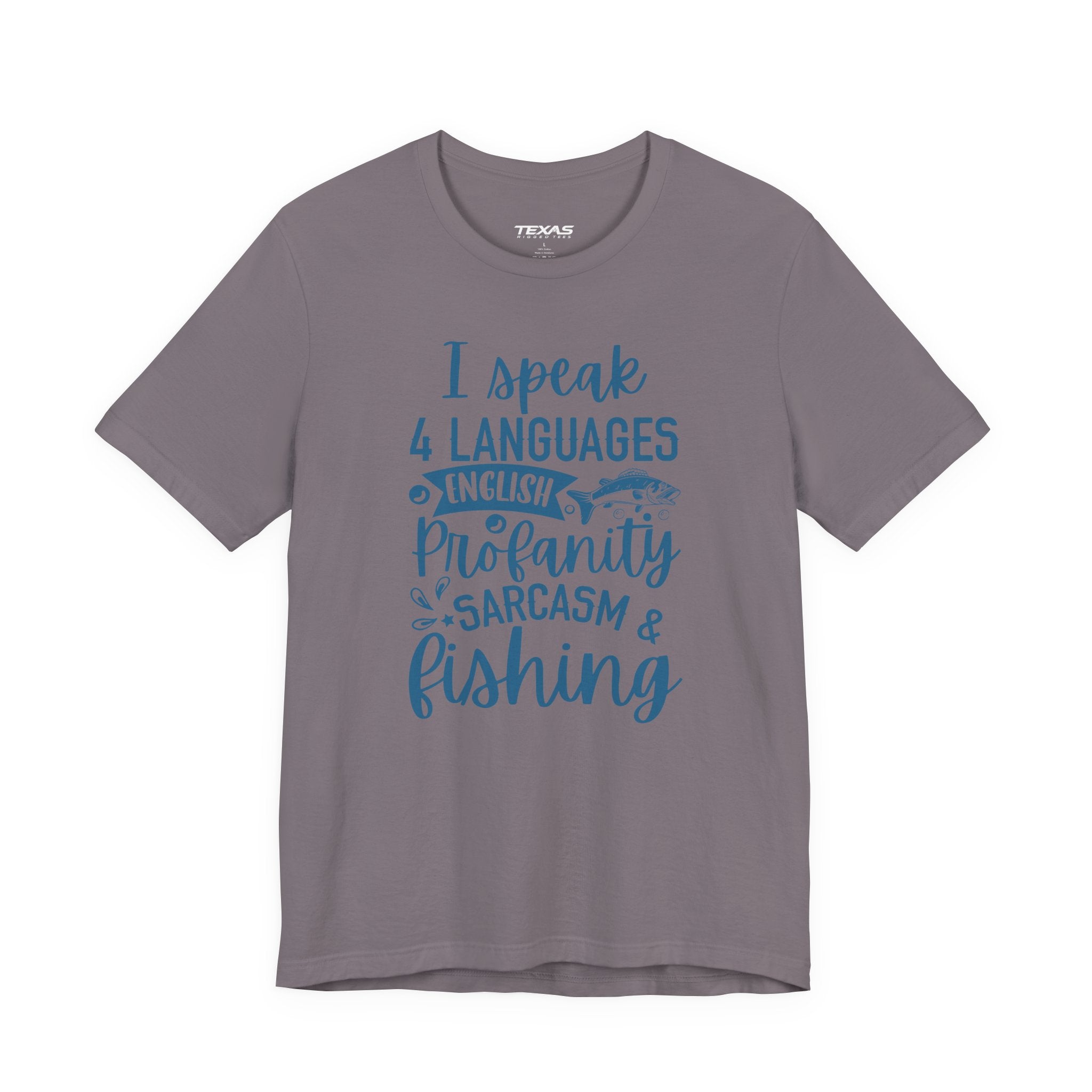 I Speak Four Languages: English, Profanity, Sarcasm & Fishing  — Unisex Cotton Tee