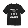 Fishing Is Like Boobs — Unisex Cotton Tee