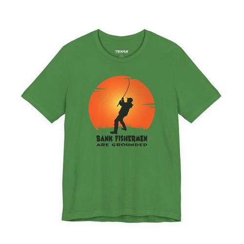 Bank Fishermen Are Grounded — Unisex Cotton Tee