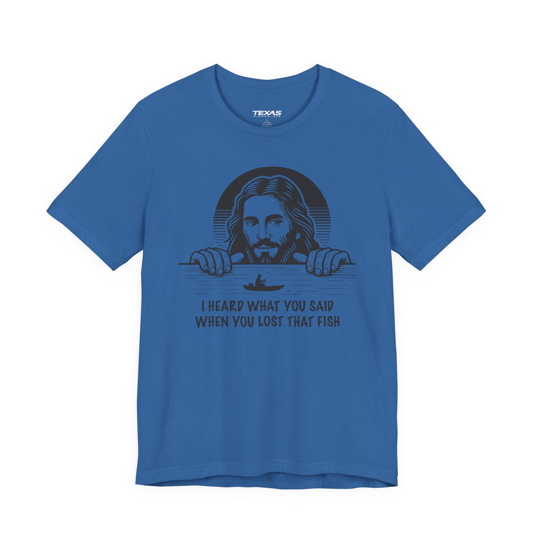 I Heard What You Said When You Lost That Fish — Unisex Cotton Tee
