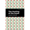 The Hunting of the Snark: An Agony in Eight Fits - Paperback